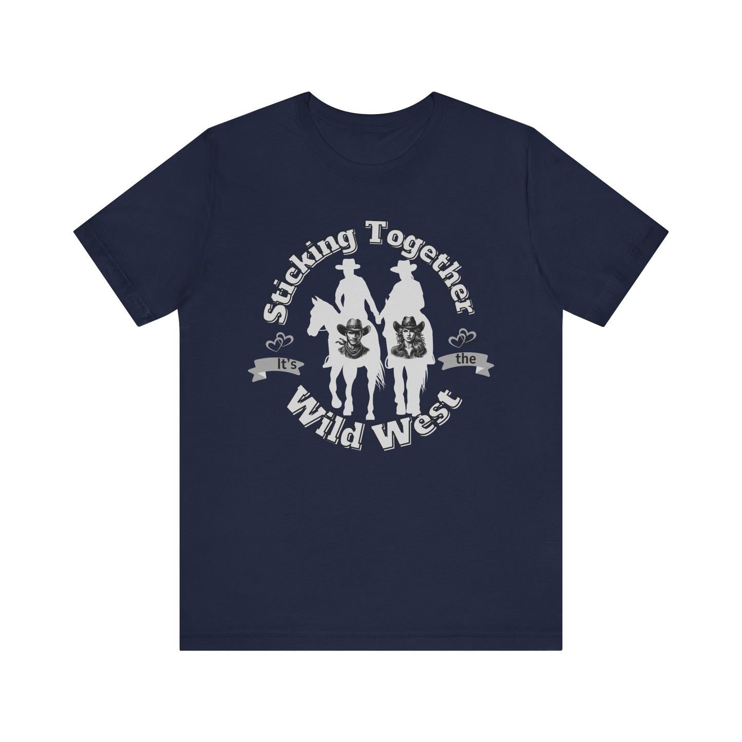 Motivational Sticking Together Unisex Tee - Wild West Cowboy Theme