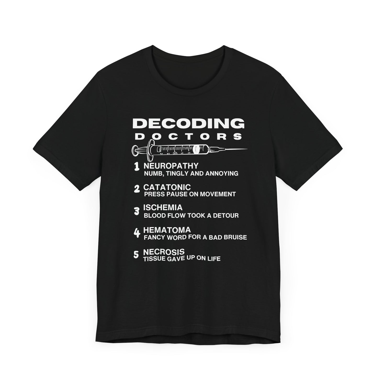 Funny Doctor Phrases Unisex Tee