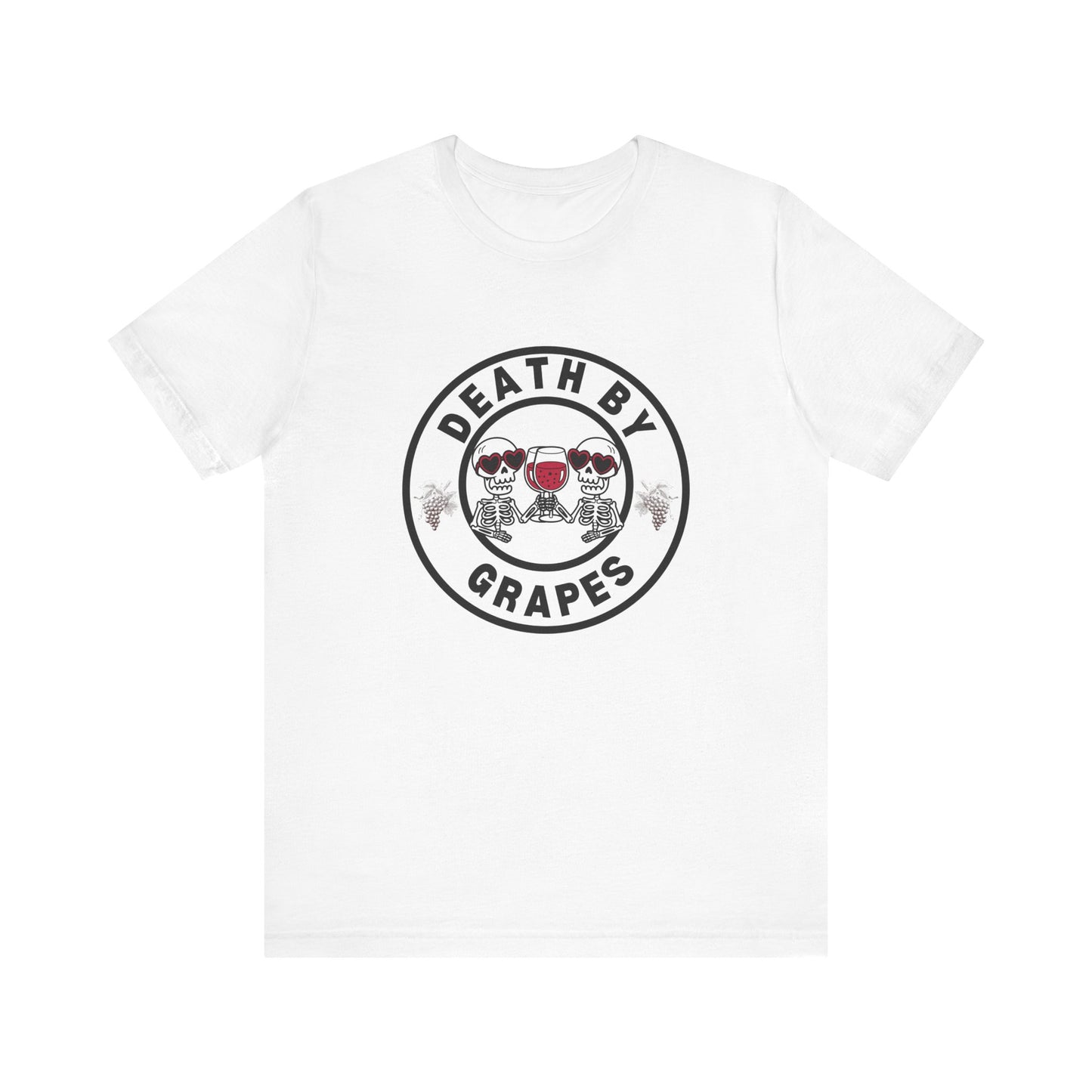 Death by Grapes Graphic Tee - Unisex Jersey Short Sleeve Shirt