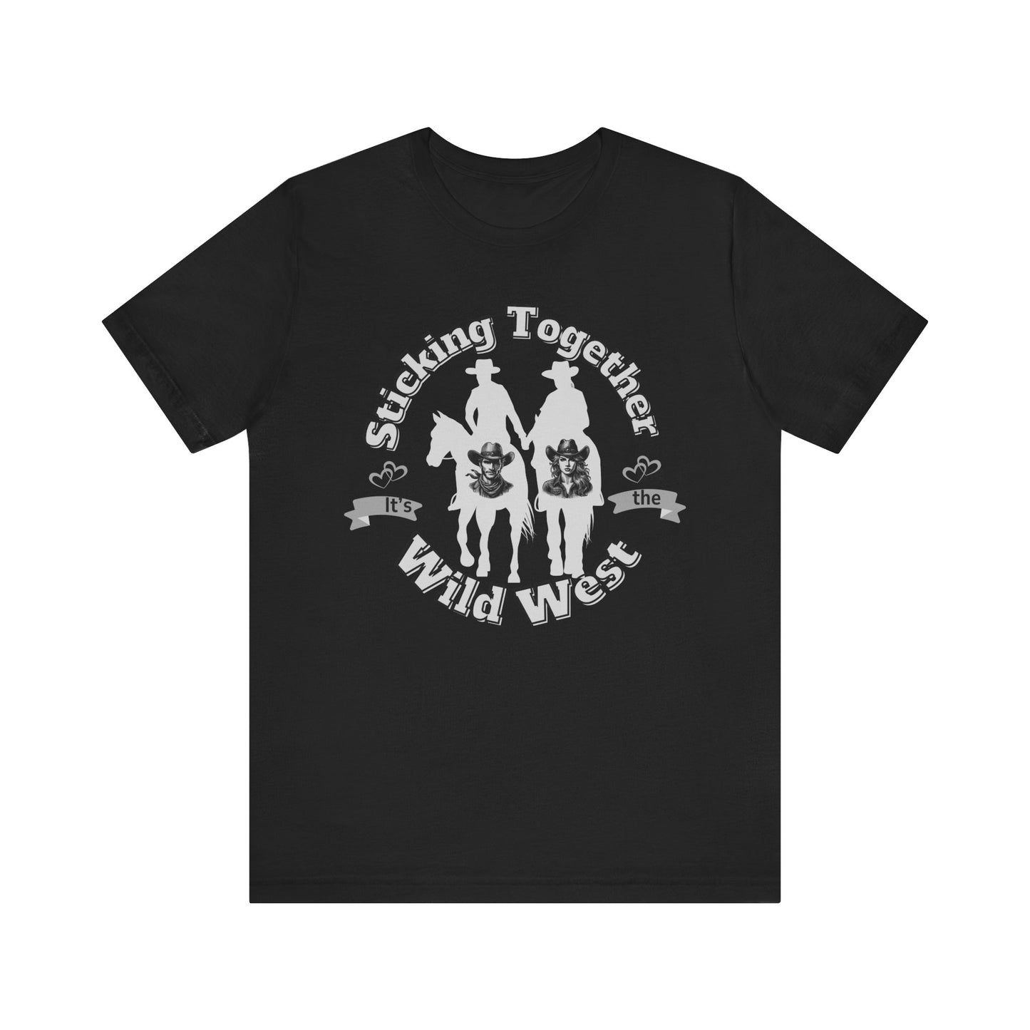 Motivational Sticking Together Unisex Tee - Wild West Cowboy Theme