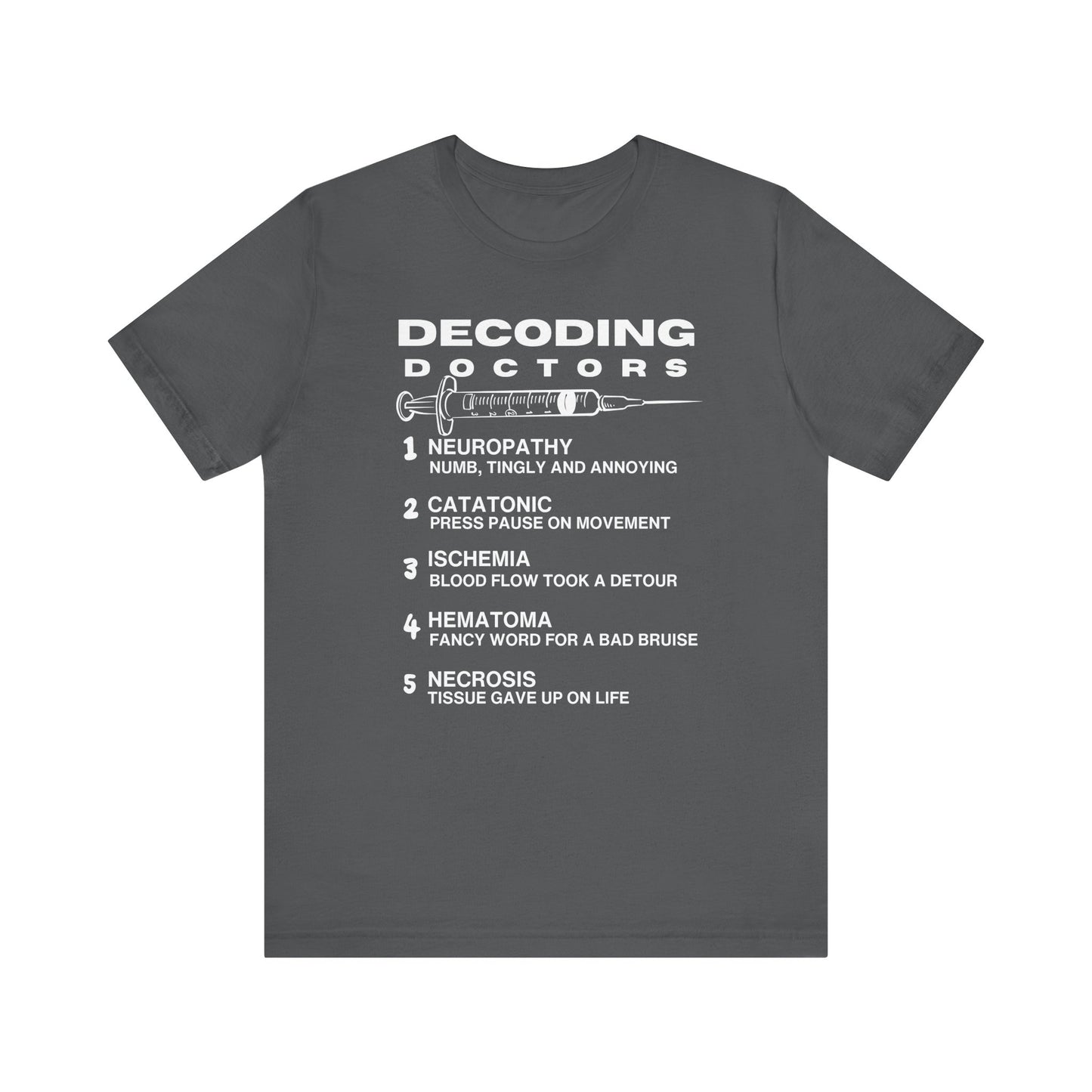 Funny Doctor Phrases Unisex Tee
