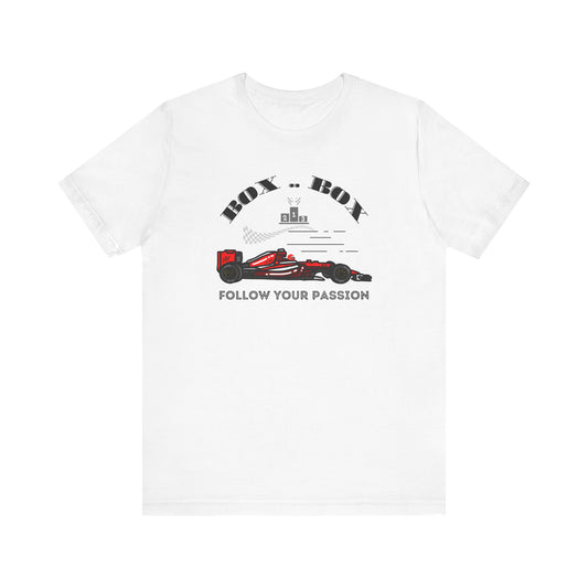 F1 Race Car Follow Your Passion Unisex Tee