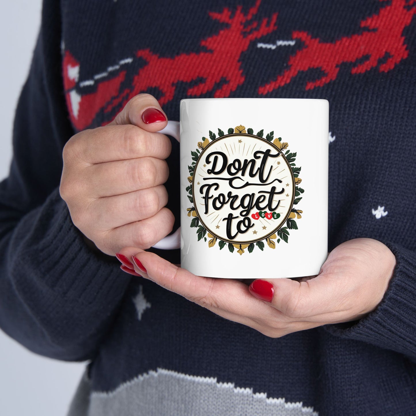Don't Forget to Love Charming Floral Ceramic Mug | Perfect Gift for Tea & Coffee Lovers | Home Decor, Kitchenware, Personalized Gift, Self-Care, Birthday