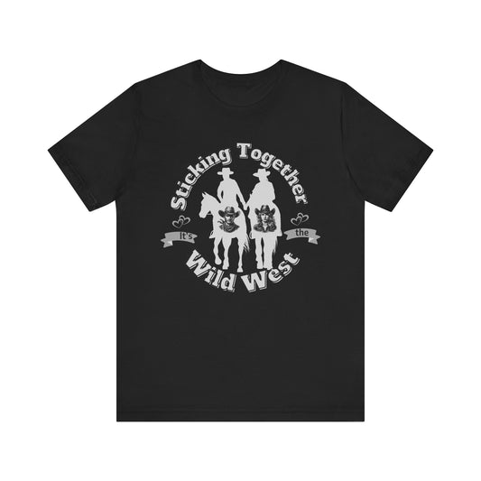 Motivational Sticking Together Unisex Tee - Wild West Cowboy Theme