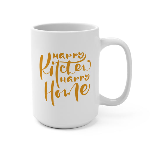 Mug 15oz - Happy Kitchen, Happy Home Coffee Mug