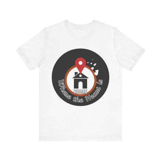 Home is Where the Heart Is Tee, Casual Cotton Shirt for Family Gatherings, Gift for New Homeowners, Realtor Appreciation Gift, [...]