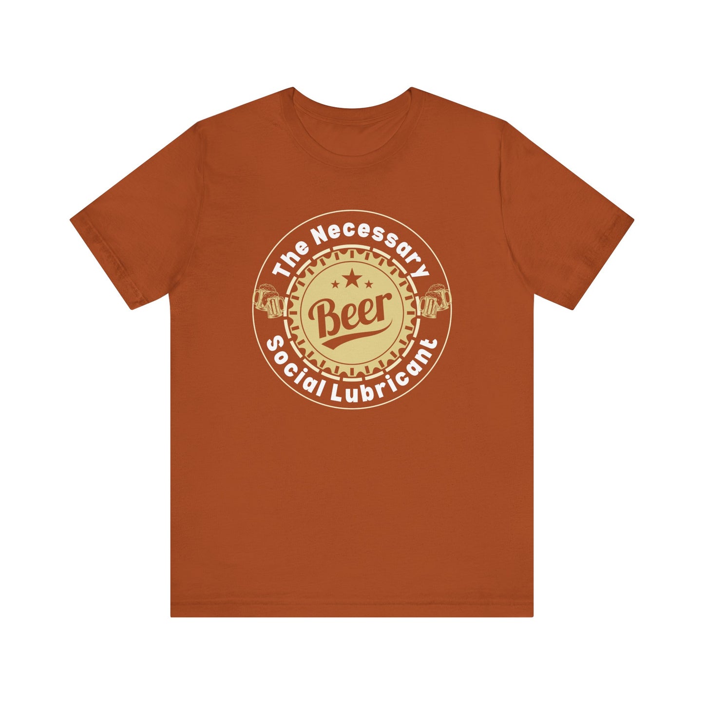 Funny Beer Graphic Unisex Tee - 'The Necessary Social Lubricant'